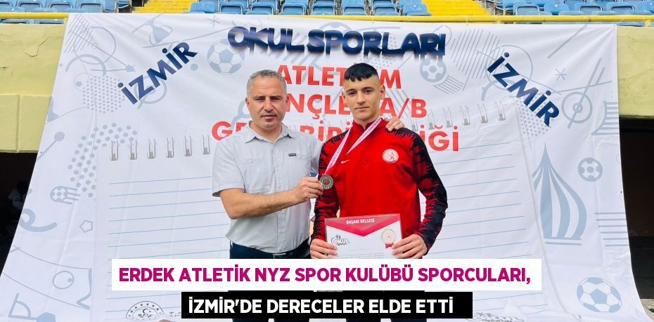 Erdek Atletik NYZ Spor Kulübü sporcuları, İzmir'de dereceler elde etti  