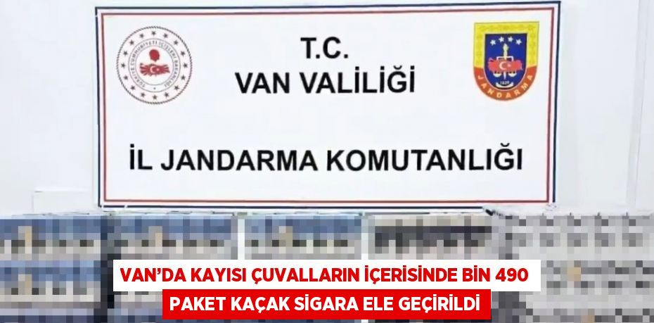 VAN’DA KAYISI ÇUVALLARIN İÇERİSİNDE BİN 490 PAKET KAÇAK SİGARA ELE GEÇİRİLDİ