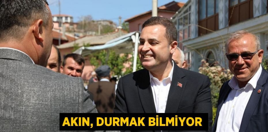 Akın, durmak bilmiyor