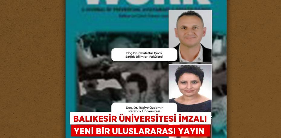 Balıkesir Üniversitesi İmzalı Yeni Bir Uluslararası Yayın