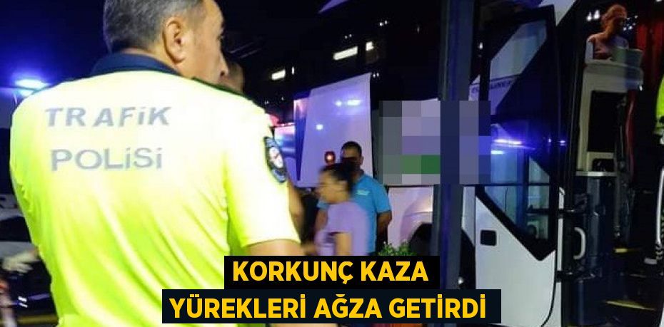 Korkunç kaza yürekleri ağza getirdi