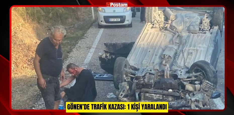 Gönen’de trafik kazası: 1 kişi yaralandı