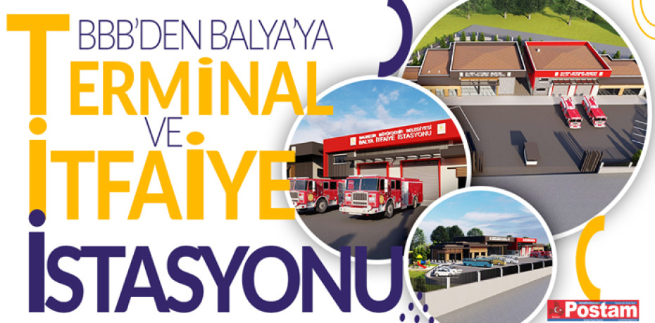 BBB’den Balya’ya terminal ve itfaiye istasyonu