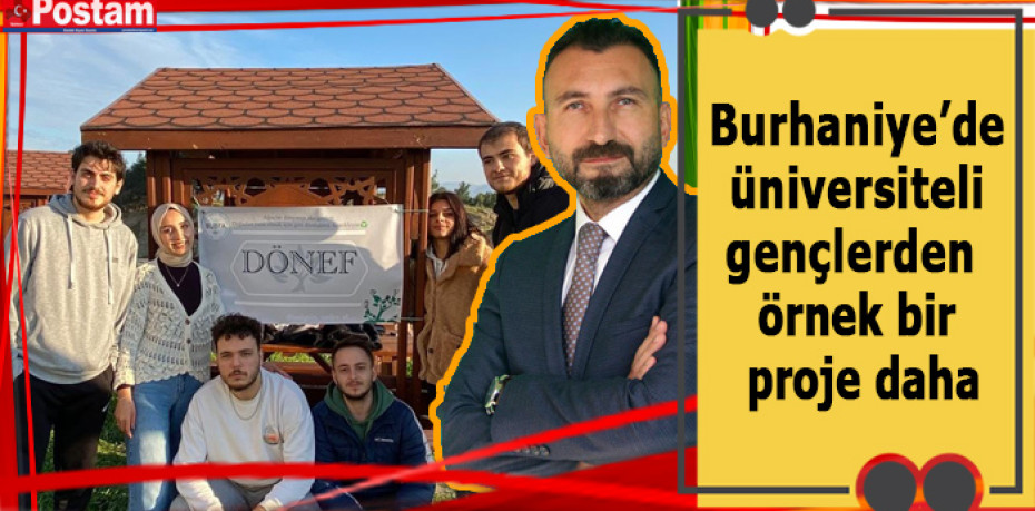 Burhaniye’de üniversiteli gençlerden örnek bir proje daha