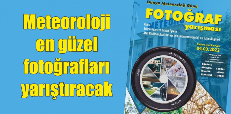 Meteoroloji en güzel fotoğrafları yarıştıracak