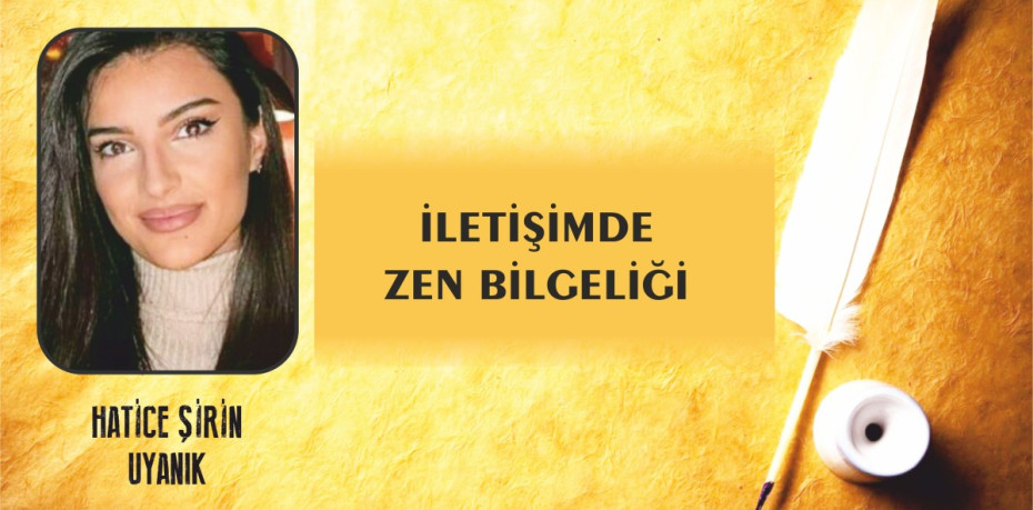 İLETİŞİMDE ZEN BİLGELİĞİ