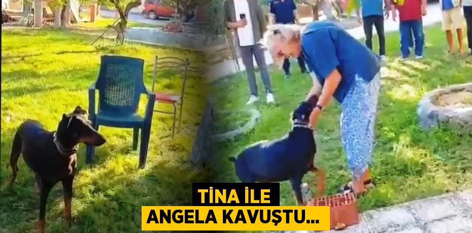 Tina ile Angela kavuştu...