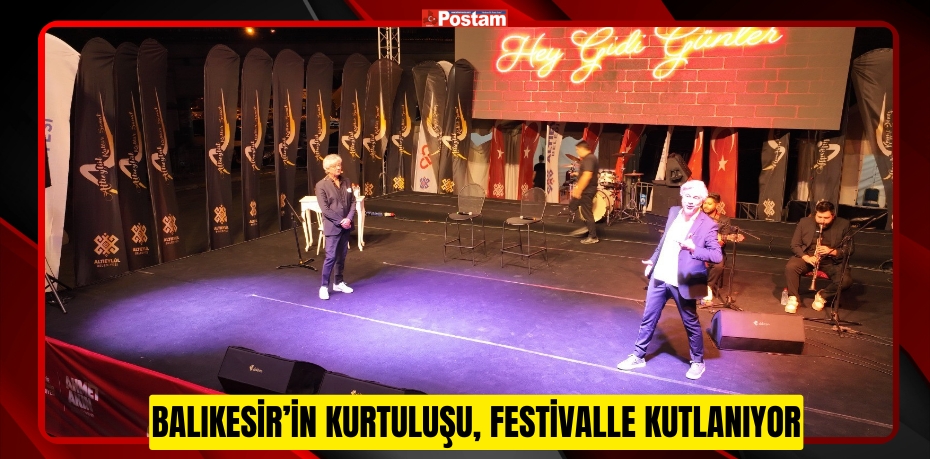 Balıkesir’in kurtuluşu, festivalle kutlanıyor  