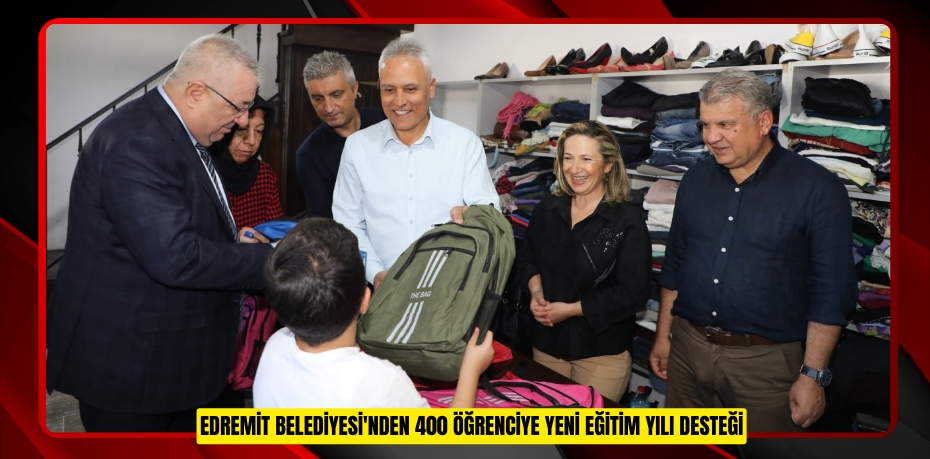 EDREMİT BELEDİYESİ'NDEN 400 ÖĞRENCİYE YENİ EĞİTİM YILI DESTEĞİ