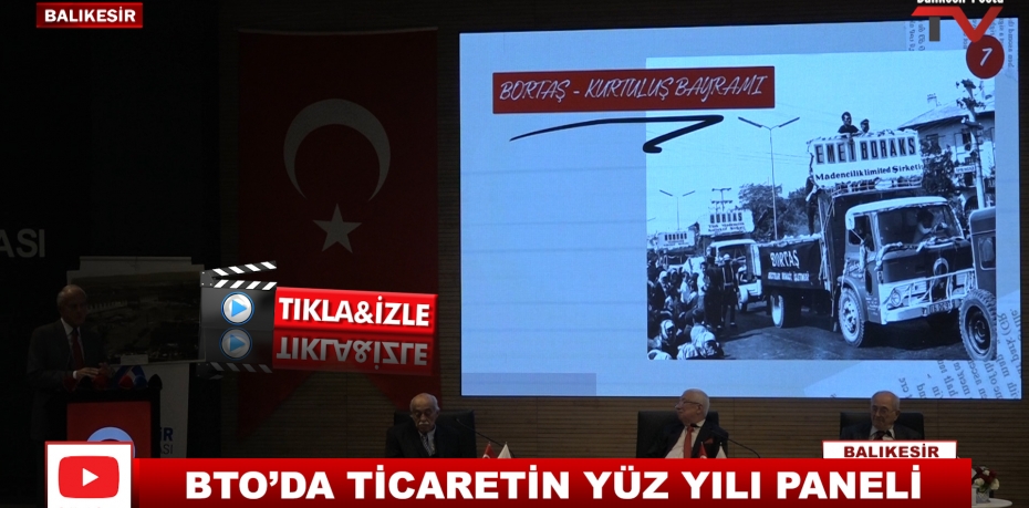 BTO’DA TİCARETİN YÜZ YILI PANELİ