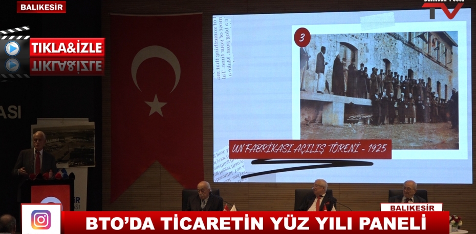 BTO’DA TİCARETİN YÜZ YILI PANELİ