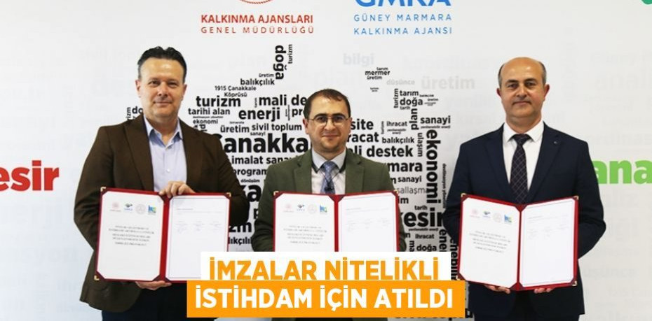 İmzalar Nitelikli İstihdam İçin Atıldı