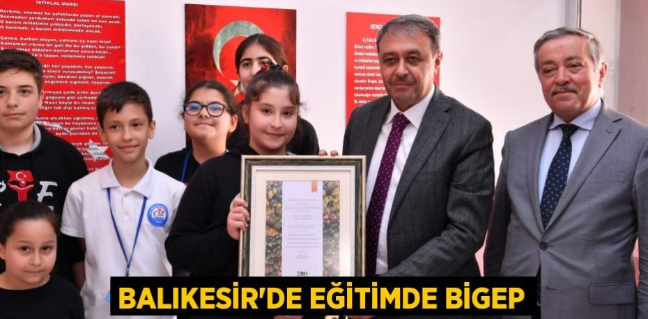 Balıkesir’de Eğitimde BİGEP