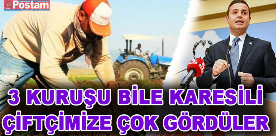 AK PARTİ  BALIKESİRLİ ÇİFTÇİLERİMİZİ CEZALANDIRIYOR