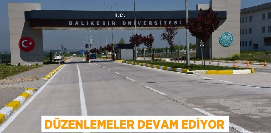 Düzenlemeler devam ediyor