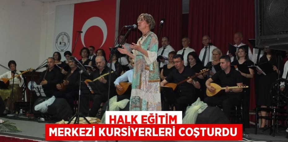 Halk eğitim merkezi kursiyerleri coşturdu