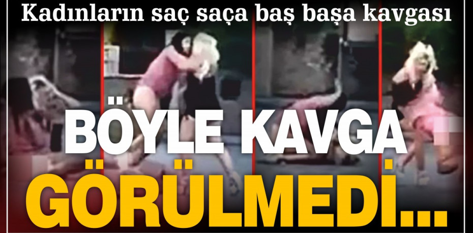 BÖYLE KAVGA GÖRÜLMEDİ...