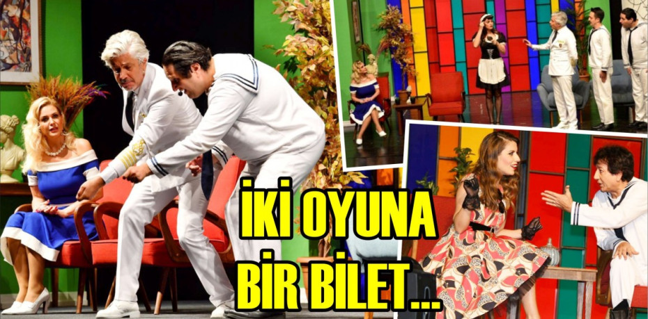 İKİ OYUNA BİR BİLET…