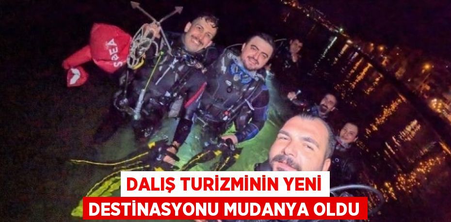 DALIŞ TURİZMİNİN YENİ DESTİNASYONU MUDANYA OLDU