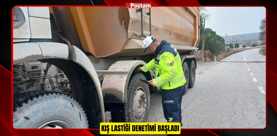 KIŞ LASTİĞİ DENETİMİ BAŞLADI