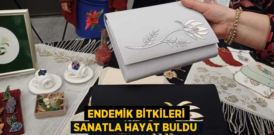 Endemik Bitkileri sanatla hayat buldu