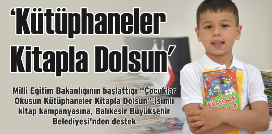 ‘Kütüphaneler Kitapla Dolsun’