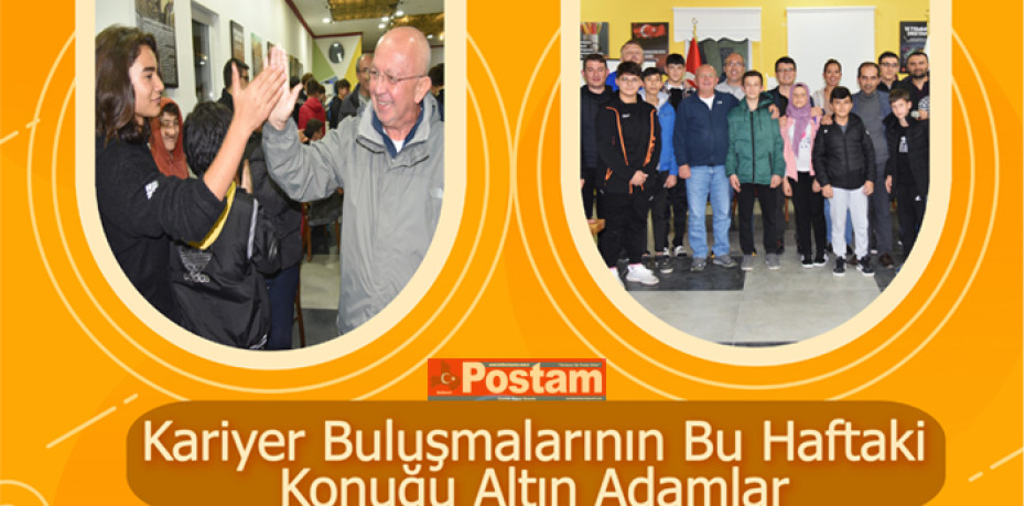 Kariyer Buluşmalarının Bu Haftaki Konuğu Altın Adamlar