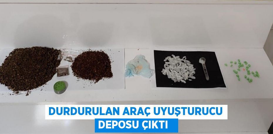 Durdurulan araç uyuşturucu deposu çıktı  