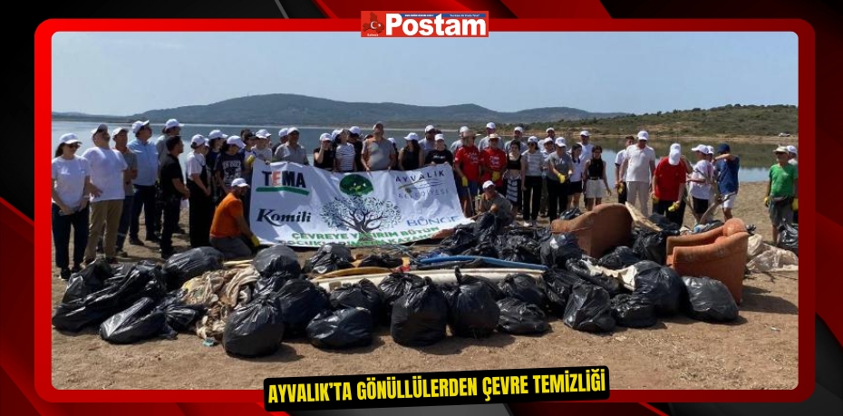 AYVALIK’TA GÖNÜLLÜLERDEN ÇEVRE TEMİZLİĞİ