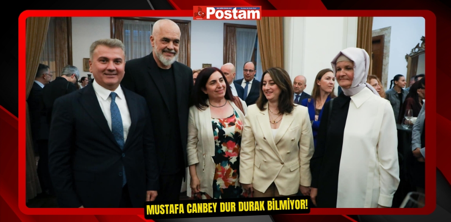 MUSTAFA CANBEY DUR DURAK BİLMİYOR!