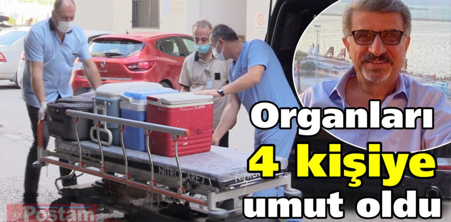 Organları 4 kişiye umut oldu