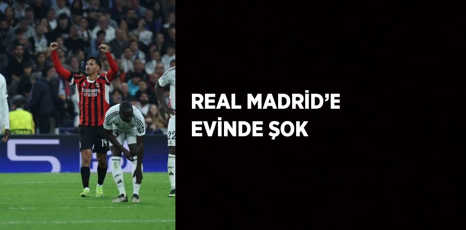 REAL MADRİD’E EVİNDE ŞOK