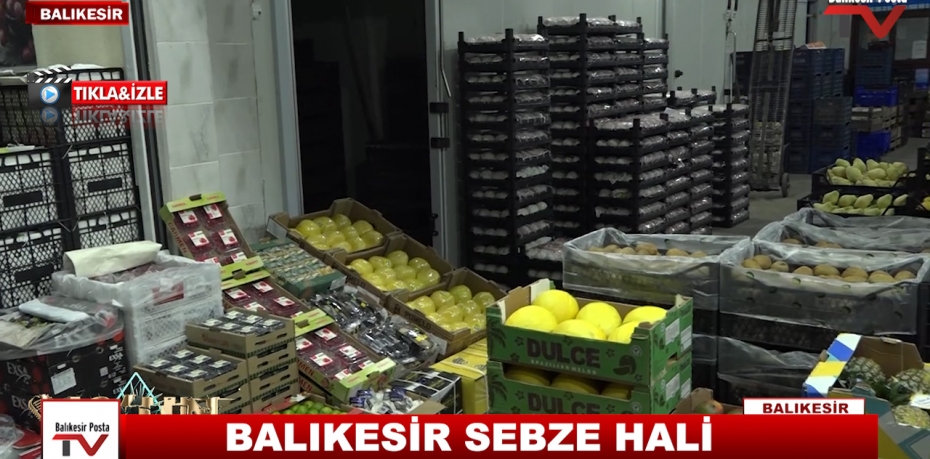 BALIKESİR SEBZE HALİ 9