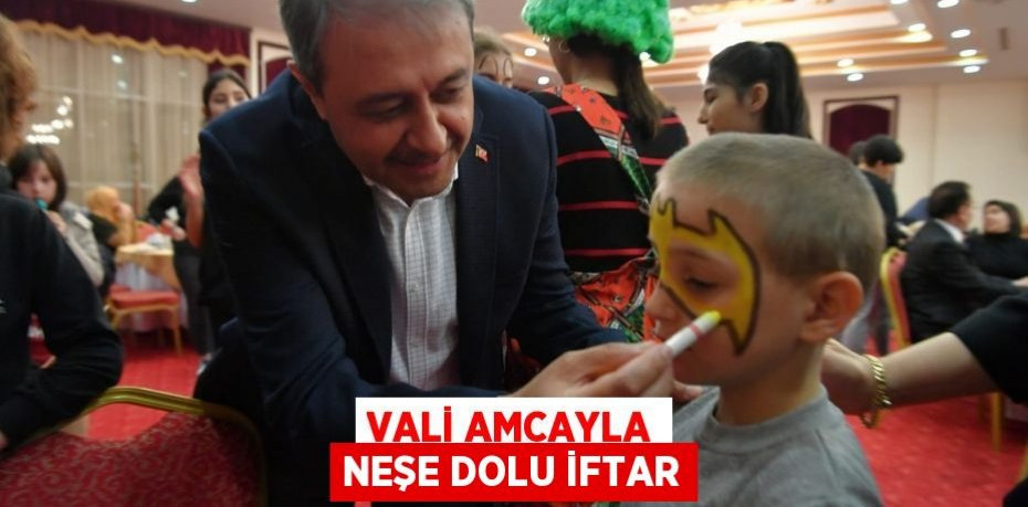 Vali Amcayla Neşe Dolu İftar