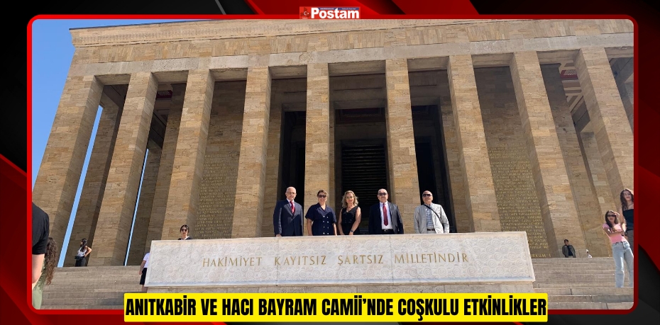 BAŞKENTTEKİ BALIKESİRLİLER DERNEĞİ'NDEN ANITKABİR VE HACI BAYRAM CAMİİ’NDE COŞKULU ETKİNLİKLER