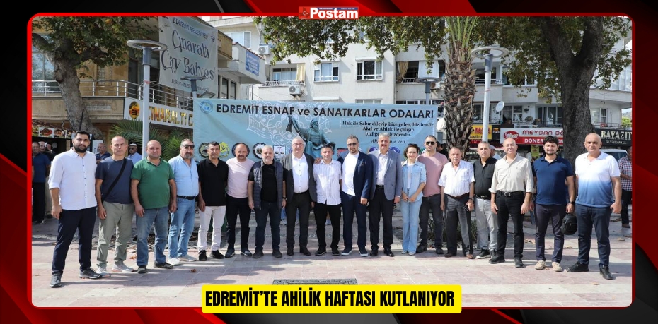 Edremit’te Ahilik Haftası kutlanıyor