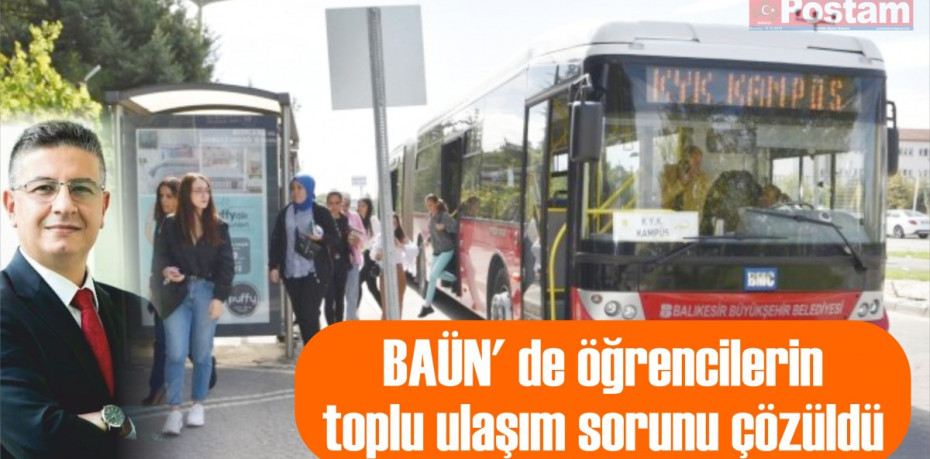 BAÜN' de öğrencilerin toplu ulaşım sorunu çözüldü