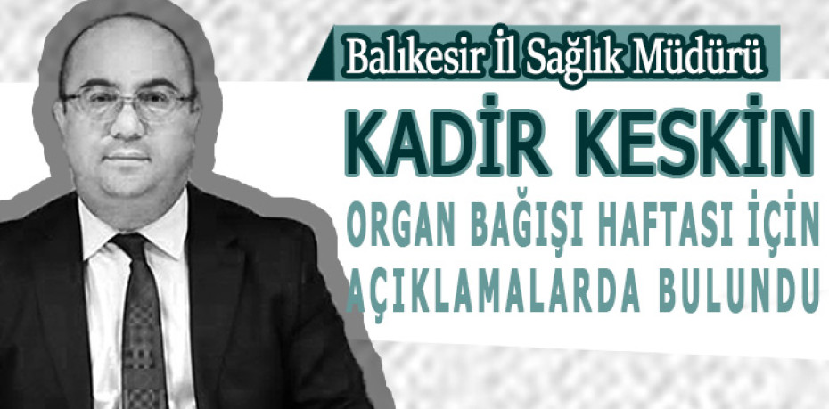 BALIKESİR  HASTANESİ ORGAN BAĞIŞINDA BİRİNCİ