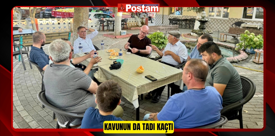 KAVUNUN DA TADI KAÇTI