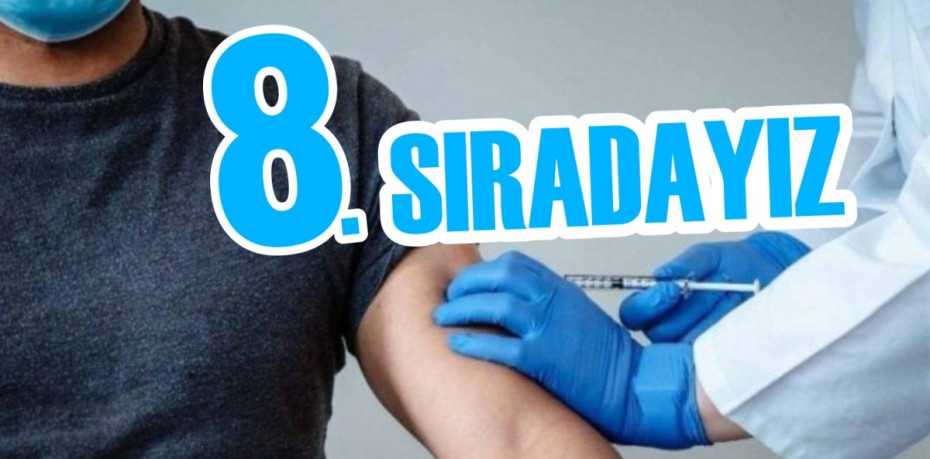 2. DOZ AŞILAMADA 8. SIRADAYIZ