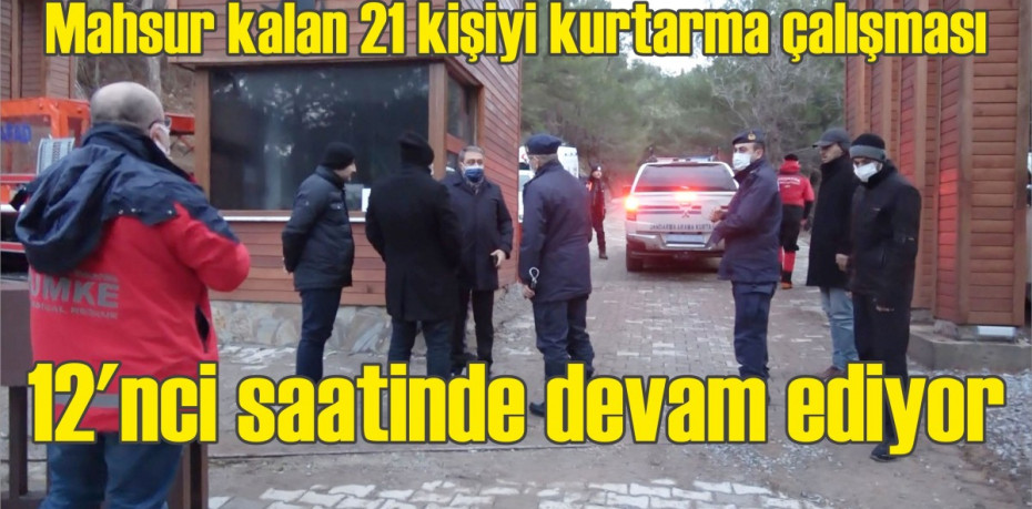 Kazdağları'nda mahsur kalan 21 kişiyi kurtarma çalışması 12'nci saatinde devam ediyor