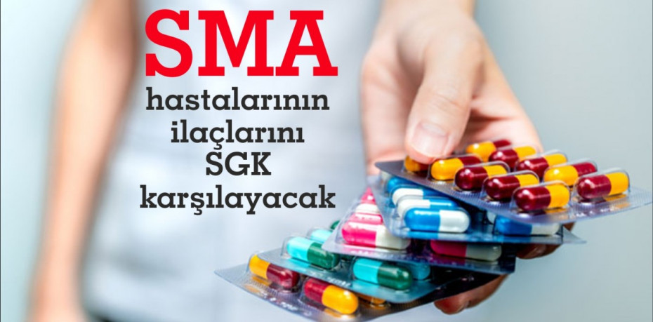 SMA hastalarının ilaçlarını SGK karşılayacak