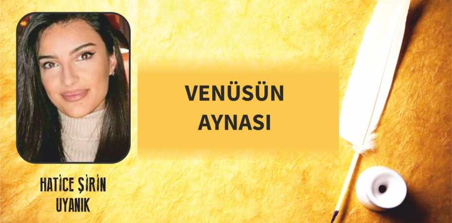 VENÜSÜN AYNASI