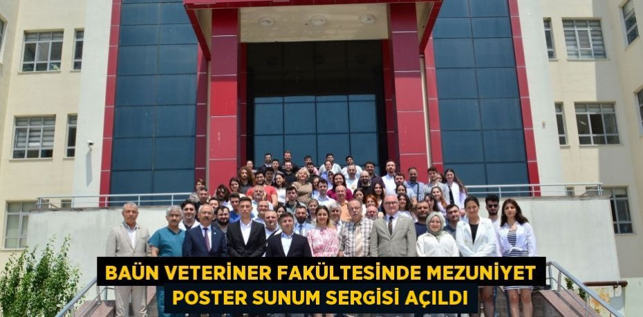 BAÜN Veteriner Fakültesinde Mezuniyet Poster Sunum Sergisi Açıldı