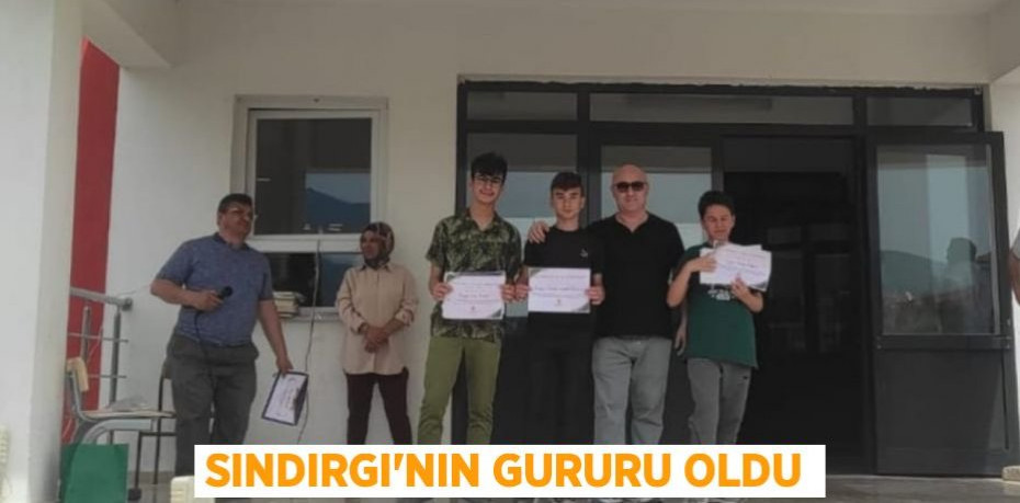 Sındırgı'nın gururu oldu