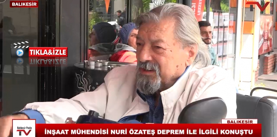 İNŞAAT MÜHENDİSİ NURİ ÖZATEŞ DEPREM İLE İLGİLİ KONUŞTU 1