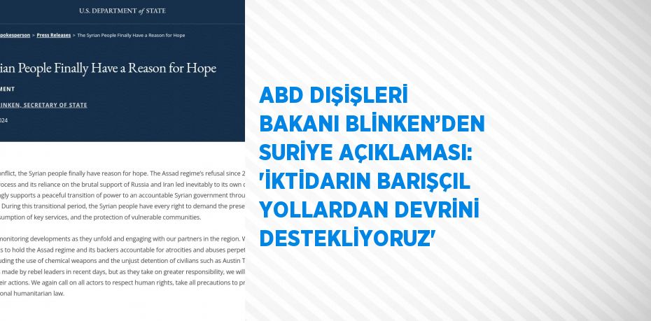 ABD DIŞİŞLERİ BAKANI BLİNKEN’DEN SURİYE AÇIKLAMASI: 'İKTİDARIN BARIŞÇIL YOLLARDAN DEVRİNİ DESTEKLİYORUZ'