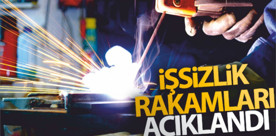 İşsizlik rakamları açıklandı!