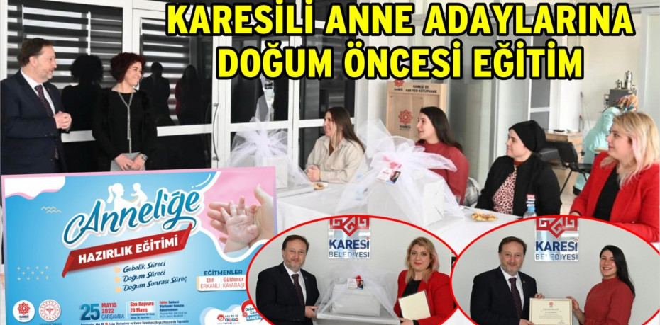 KARESİLİ ANNE ADAYLARINA DOĞUM ÖNCESİ EĞİTİM