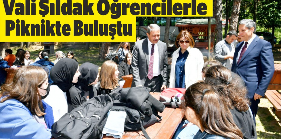 Vali Şıldak Öğrencilerle Piknikte Buluştu